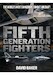 Fifth Generation Fighters 