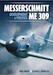 Messerschmitt Me309: Development & Politics (November 2023) 