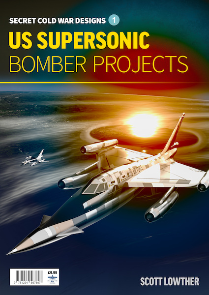 US Supersonic Bomber Projects 9781911703037