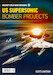 US Supersonic Bomber Projects vol 1 