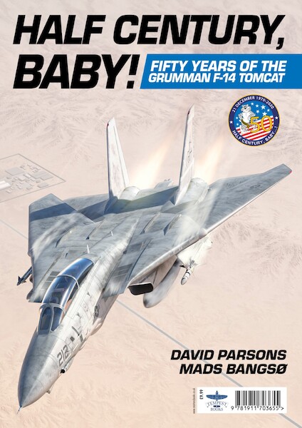 Half Century, Baby! Fifty years of the Grumman F-14 Tomcat  9781911703655