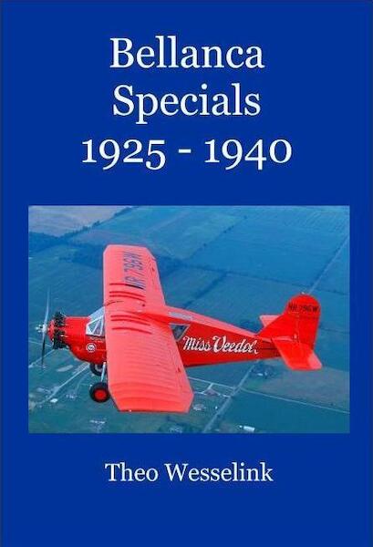 Bellanca Specials 1925 - 1940  9789491993022
