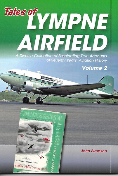 Tales of Lympne Airfield Volume 2 LYMPNE 2