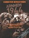 Arnhem 1944 - An Epic Battle Revisited. Vol. 2: The Lost Victory. September-October 1944