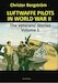 Luftwaffe Pilots in World War 2: The Veterans' Stories Volume 1