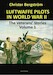 Luftwaffe Pilots in World War 2: The Veterans' Stories Volume 1 