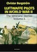 Luftwaffe Pilots in World War 2: The Veterans' Stories Volume 1 