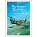 The Bristol Blenheim- A Detailed Guide to The RAF's First Modern Monoplane Bomber 9780957586659