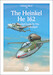 The Heinkel He162 - A Detailed Guide To The Luftwaffe's Volksjäger 9780995777347