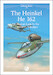 The Heinkel He162 - A Detailed Guide To The Luftwaffe's Volksjäger 9780995777347