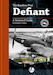 The Boulton Paul Defiant - A Technical Guide to the RAF's Turret Fighter 9780995777361