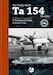 Focke Wulf TA154 Mosquito - A Technical Guide 9780995777378