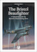 The Bristol Beaufighter - A Detailed Guide To Bristol's Hard-hitting Twin 9780995777385