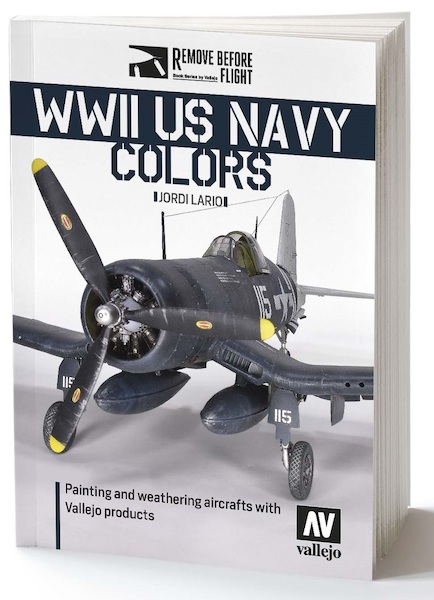 WWII US NAVY Colours, Painting and weathering aircraft with Vallejo Products  9788409254613