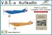V.B.S. Kunkadlo  kit with publication and decals  KUNKADLO-KOMPLET