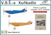 V.B.S. Kunkadlo kit with publication and decals KUNKADLO-KOMPLET