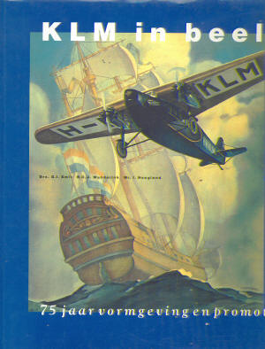 KLM in Beeld; 75 jaar Vormgeving en Promotie 9066114231