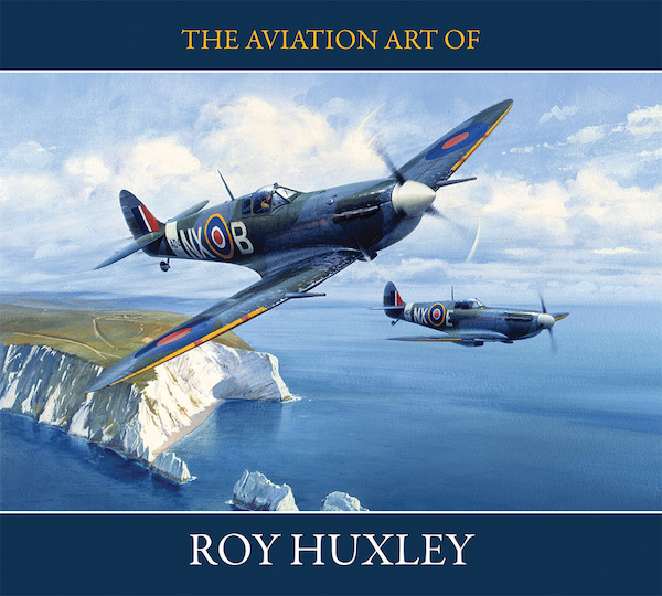 The Aviation Art of Roy Huxley  9781906592868