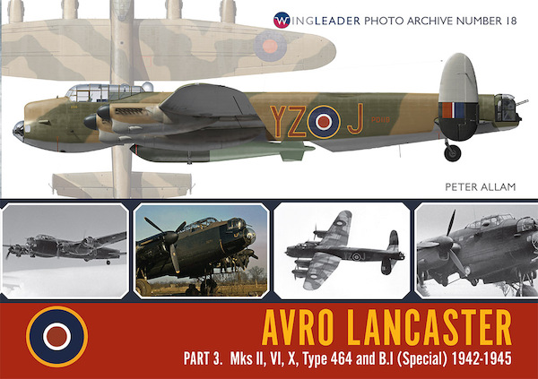 Lancaster part III, MKII, MKVI, MKX, Type 464 and B1 Special  9781908757296