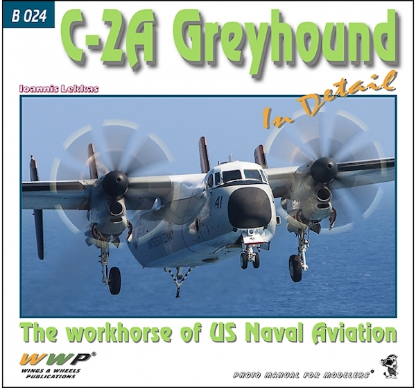 C-2A Greyhound in detail, The workhorse of US Naval Aviation  9788087509854