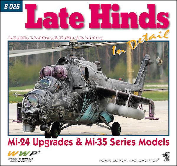 Late Hinds, Mil Mi24 Upgrades and Mi35 Series Models  9788087509913