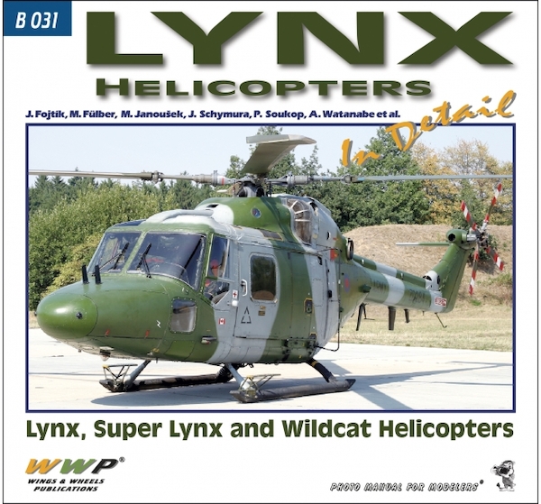 Lynx helicopters in Detail, Lynx, Superlynx and Wildcat 9788090922228