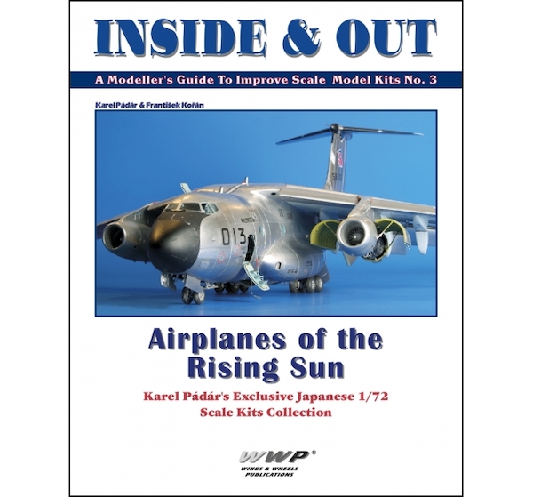 Airplanes of the Rising Sun Karel Pádár's Exclusive Japanese 1/72 Scale Kits Collection 9788090985001