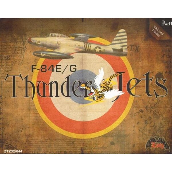 F-84E/G Thunderjets part 1: USAF, French Air Force  ZTZ32-044
