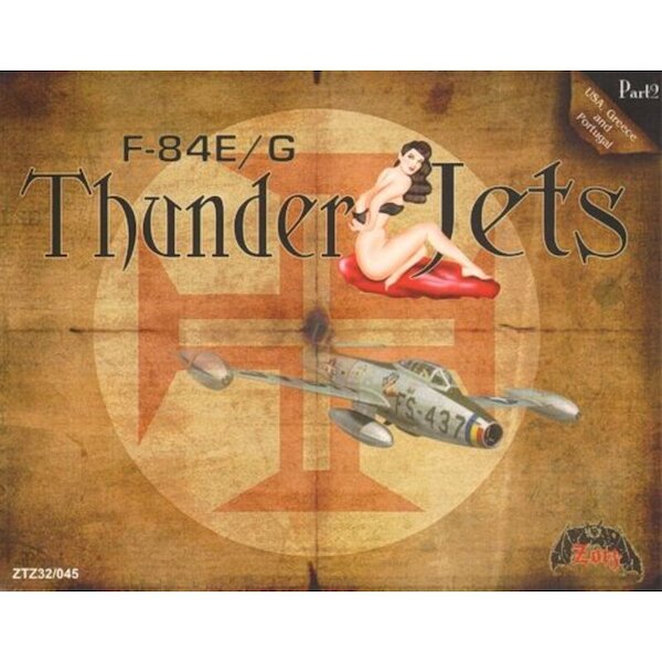 F-84E/G Thunderjets part 2: (USAF, Greek AF, Portugese AF) ZTZ32-045