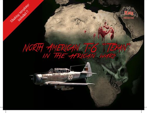 T-6 Texans in the African Wars (Also Belgian AF) BACK IN STOCK ZTZ32-062